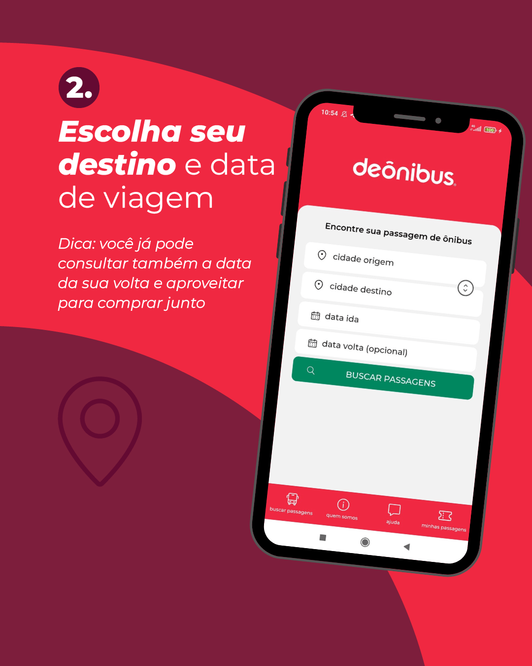 Instrução sobre escolha do destino e data de viagem